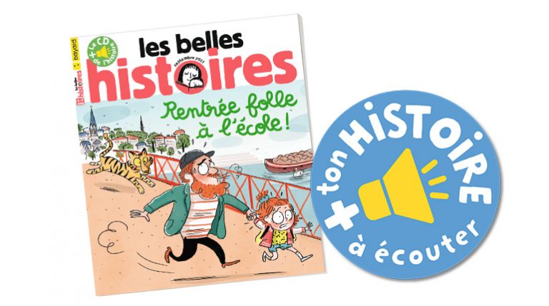 La grande histoire audio des magazines Les Belles Histoires à écouter