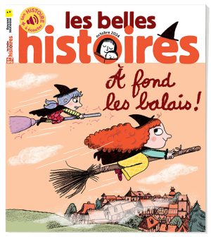 Couverture du magazine Les Belles Histoires n°622, octobre 2024 - À fond les balais !