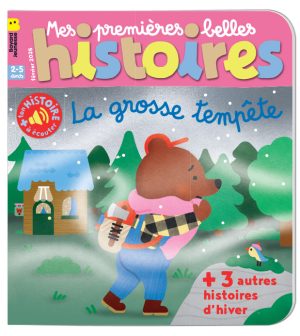 Couverture du magazine Mes premières Belles Histoires n°291, février 2025 - La grosse tempête.